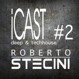 iCAST#2 (Deep & Tech House Mix)