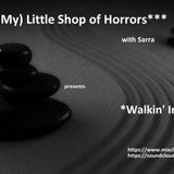 (My) Little Shop of Horrors*** with Sarra presents *Walkin' Into Love*, 04_12_2015