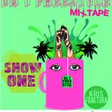 KRIS FRAKTURA / DA T FREESTYLE SHOW ONE / SUB KRONIKO