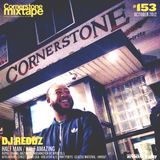 Cornerstone Mixtape 153 - DJ Reddz - Half Man/Half Amazing