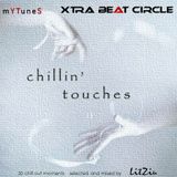 Chillin' Touches