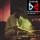 Koloah - Brokendubz Podcast039