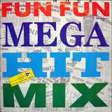 Fun Fun - Mega Hit Mix (Original 12''Inch)