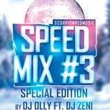 Speed Mix #3 Dj OllY Ft. Zeni Special Edition