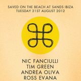 Part I / Nic Fanciulli, Tim Green & Andrea Oliva @ Sands, Ibiza / 21.08.2012 / Ibiza Sonica