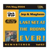 JEOPARDY & MAYHEM - LAST NIGHT AT THE ROOMS - LOCK UP MAY 2004