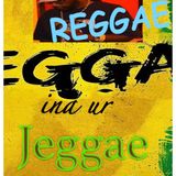 Reggae ina ur Jeggae 18-1-16