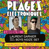 Laurent Garnier b2b Boys Noize @ Les Plages Electroniques Festival 2014 (2014.08.06 - France)