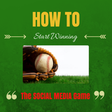 How to Start Winning the Social Media Game