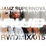 RWDmix 015 // Jamz Supernova