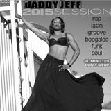 daddy jeff sesssion 2015 rap, latin, soul...