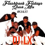 Flashback Fridays Quick Mix 08.14.15