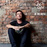 JUST BE - In the Music #1