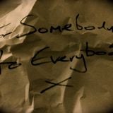 For somebody to everybody
