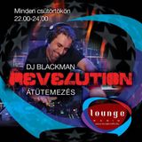 Blackman - 'ReveLution - Átütemezés' #10 - Live @ Lounge Radio 2012-08-09