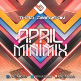Third Dimension - April Minimix