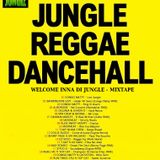 WELCOME INNA DI JUNGLE! (Jungle\Ragga Mixtape)