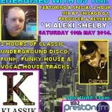 Energised With DJ Tim Featuring K' Alexi Shelby - 10/5/14/ - 103.2 Preston fm