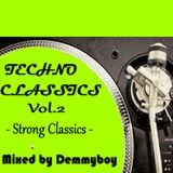 Techno Classics Vol.2 /Strong Classics/ - Mixed by Demmyboy