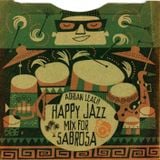 Happy Jazz Mix for Sabrosa by Adrian Leach