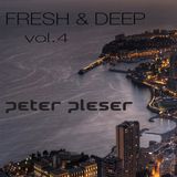 Fresh & Deep vol.4 by Peter Pleser DJP