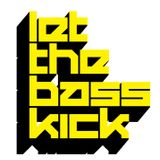 Let The Bass Kick (2009)