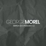 George Morel March 2013 Podcast pt.2