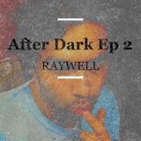 After Dark Episode 2