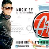 #BLOCKMIX001 BY (DJ Fhernando Tapia) (Reggaeton old)
