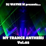 DJ Wayne M presents... My Trance Anthems Vol.03 - Disc One
