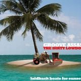 Groove Assassin The Dirty Lowdown Vol 1 (Laidback Beats for Sunset retreats)