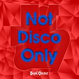 Disk0Kidz Not Disco Only Mini Mix