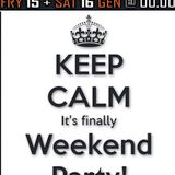 Keep Calm It's finally Weekend Party !
