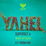 Yahel - Super Set 4 ( Free Download )