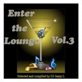 Enter the Lounge Vol. 3