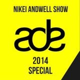Nikei Andwell Show (ADE Special)