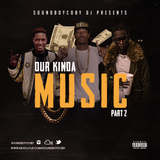 #OurKindaMusic PT2 - MIXED BY @SOUNDBOYCOBYDJ