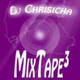 DJ-Chrisicha MixTape³