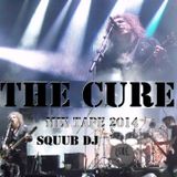 The Cure - Mix tape 2014 - Squub Dj