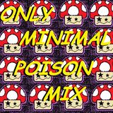 Only Minimal Poison Mix (Minimal Experiment)