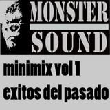 Monster Sound MiniMix Vol 1 Exitos del Pasado