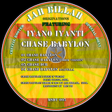JAH BILLAH FT IYANO IYANTI - CHASE BABYLON + CHASE DUB