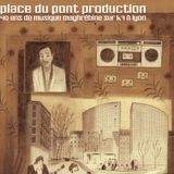 Place du Pont Production. Des chansons du Maghreb à Lyon