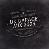 Sergio Gomes | BREAKS lda. - UK Garage Mix '05 Vol.01
