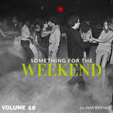 Something for the weekend - vol. 10