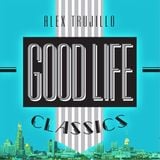 Good Life Classics
