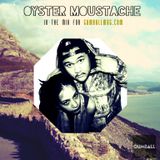 GUMBALL Radio presents Oyster Moustache