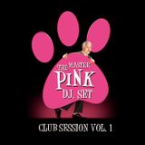 The Master Pink - Club Session 1