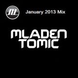 Mladen Tomic - January 2013 Mix