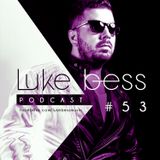 LUKE BESS podcast 053